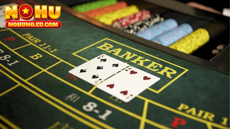 Những điểm nổi bật của baccarat NOHU