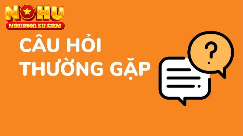 Câu hỏi thường gặp – Thời gian nạp tiền tại nhà cái