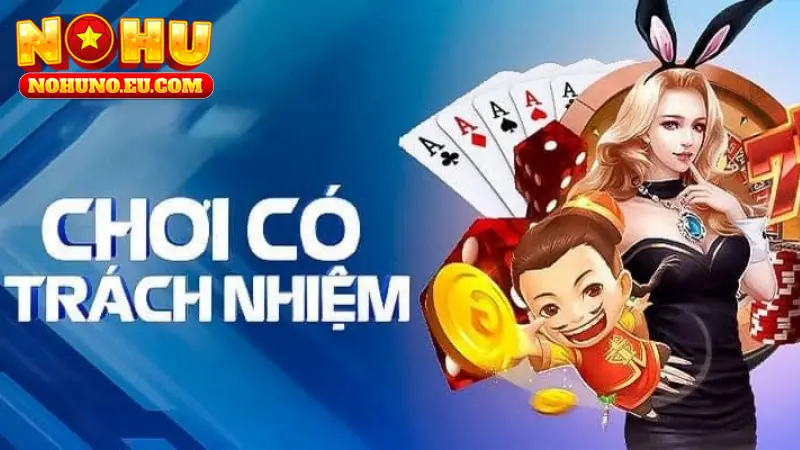 Người chơi cần đảm bảo trách nhiệm khi tham gia cá cược