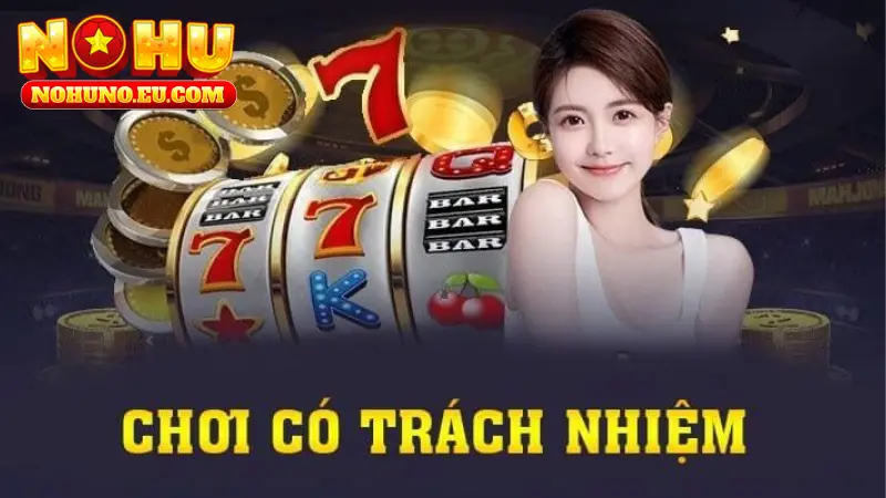 Tuân thủ các quy định trong chơi có trách nhiệm NOHU