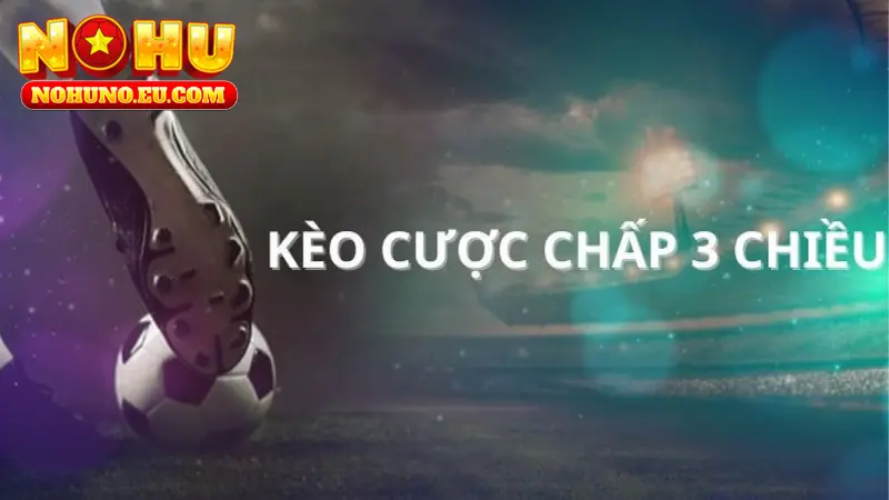 keo cuoc chap 3 chieu 2