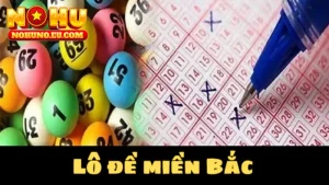 Tìm hiểu tổng thể về lô đề miền Bắc