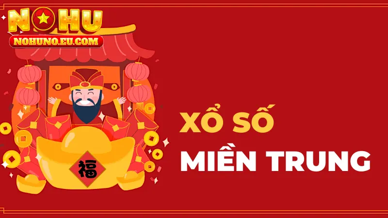 Giới thiệu về xổ số miền Trung hấp dẫn tại NOHU